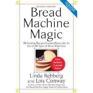   Use in All Types of Bread Machines [BREAD MACHINE MAGIC REV/E] Books