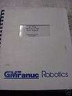 GMF Fanuc Arc mate CNC Robot Robots Parts Manual