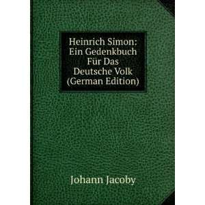   FÃ¼r Das Deutsche Volk (German Edition): Johann Jacoby: Books