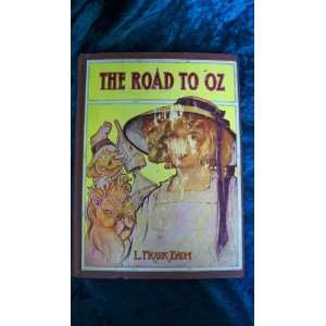  The Road to Oz L. Frank Baum, John R. Neill Books