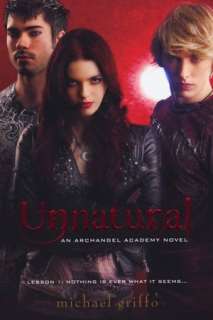   Unnatural (Archangel Academy Series #1) by Michael 