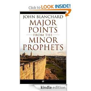 Major Points from the Minor Prophets John Blanchard  