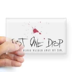   ) Just One Drop Of Jesus Blood Washed Away My Sin 