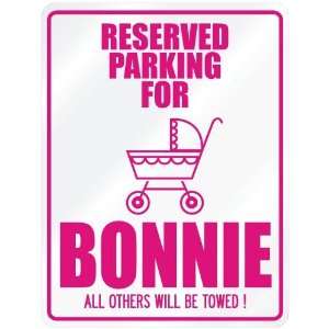    New  Reserved Parking For Bonnie  Parking Name