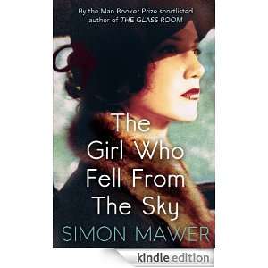 The Girl Who Fell From The Sky Simon Mawer  Kindle Store