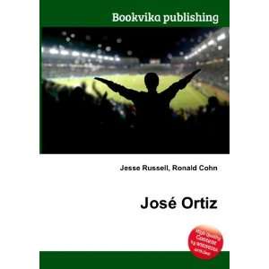  JosÃ© Ortiz Ronald Cohn Jesse Russell Books