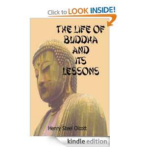 Life of Buddha and Its Lessons: With A Free Bonus of Photos of Buddha 