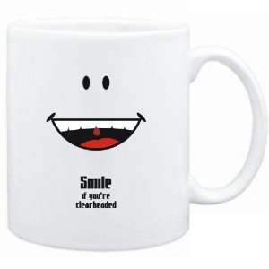   Mug White  Smile if youre clearheaded  Adjetives