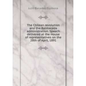  The Chilean revolution and the Balmaceda administration 