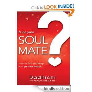 Mills & Boon : Is He Your Soul Mate?: Dadhichi Toth:  