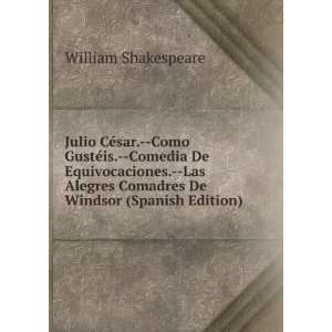   Las Alegres Comadres De Windsor (Spanish Edition) William Shakespeare