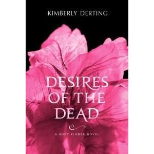   of the Dead: A Body Finder Novel [Paperback]: Kimberly Derting: Books
