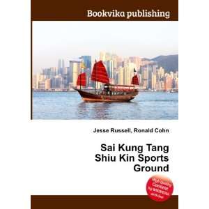   Sai Kung Tang Shiu Kin Sports Ground Ronald Cohn Jesse Russell Books