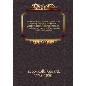   de lancien museÌe ou deÌpo GeÌrard, 1775 1830 Jacob Kolb Books