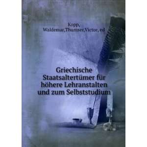   und zum Selbststudium Waldemar,Thumser,Victor, ed Kopp Books