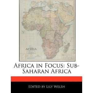   Africa in Focus Sub Saharan Africa (9781171164234) Lily Welsh Books