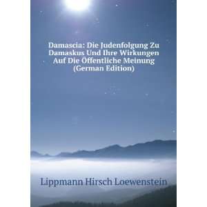   Meinung (German Edition): Lippmann Hirsch Loewenstein: Books