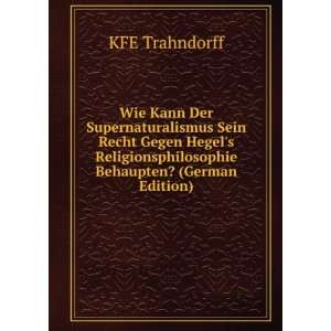   Behaupten? (German Edition): KFE Trahndorff:  Books