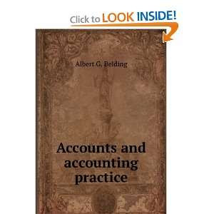  Accounts and accounting practice Albert G. Belding Books