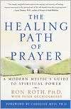 The Healing Path of Prayer A Ron Roth