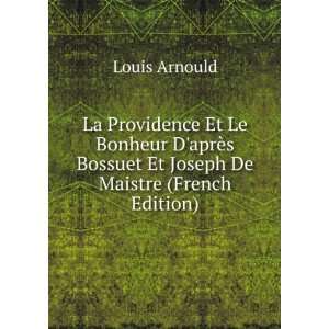   Bossuet Et Joseph De Maistre (French Edition) Louis Arnould Books