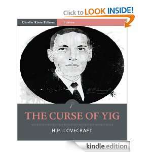 The Curse of Yig (Illustrated) H.P. Lovecraft, Zealia Bishop, Charles 
