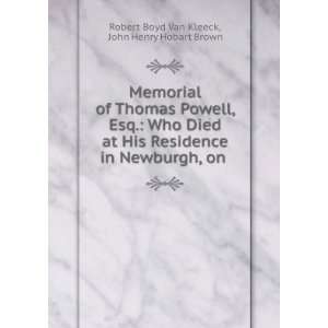  Memorial of Thomas Powell, Esq. Who Died at His Residence 