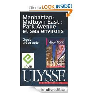 Manhattan : Midtown East : Park Avenue et ses environs (French Edition 