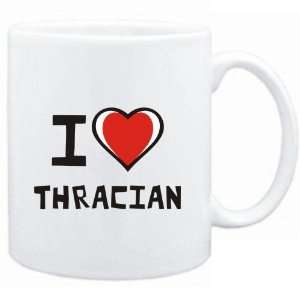 Mug White I love Thracian  Languages 