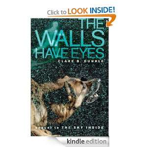 The Walls have Eyes Clare Dunkle  Kindle Store
