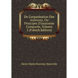   Volume 1 (French Edition) Henri Marie Ducrotay Blainville Books