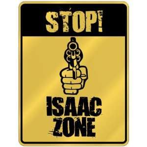  New  Stop  Isaac Zone  Parking Sign Name