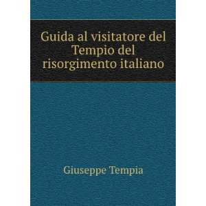  Guida al visitatore del Tempio del risorgimento italiano 
