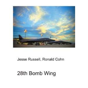  28th Bomb Wing: Ronald Cohn Jesse Russell: Books