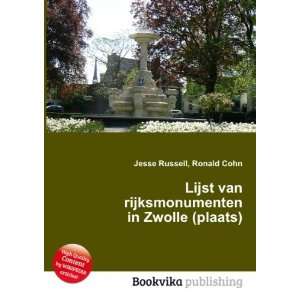  Lijst van rijksmonumenten in Zwolle (plaats) Ronald Cohn 