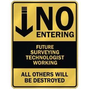   FUTURE SURVEYING TECHNOLOGIST WORKING  PARKING SIGN: Home Improvement