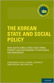 The Korean State and Social Policy: How South Korea Lifted Itself from 