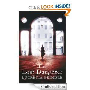 The Lost Daughter Lucretia Grindle  Kindle Store