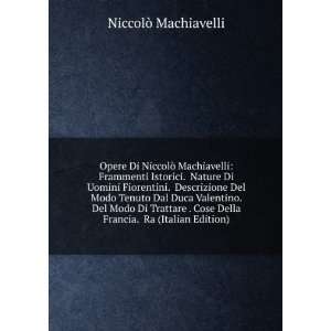   Della Francia. Ra (Italian Edition) NiccolÃ² Machiavelli Books