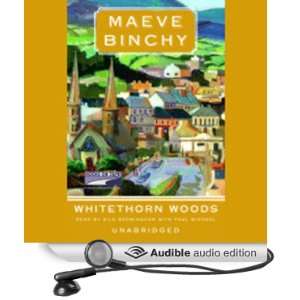   Whitethorn Woods (Audible Audio Edition) Maeve Binchy, Various Books