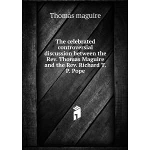   Thomas Maguire and the Rev. Richard T.P. Pope Thomas maguire Books