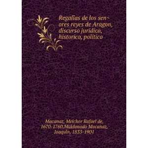   ,Maldonado Macanaz, JoaquiÌn, 1833 1901 Macanaz  Books