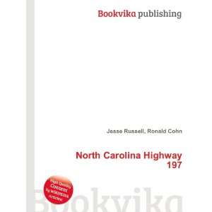    North Carolina Highway 197 Ronald Cohn Jesse Russell Books