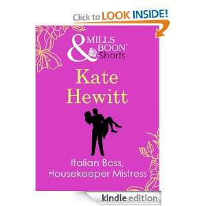 Mills & Boon  Italian Boss, Housekeeper Mistress Kate Hewitt  