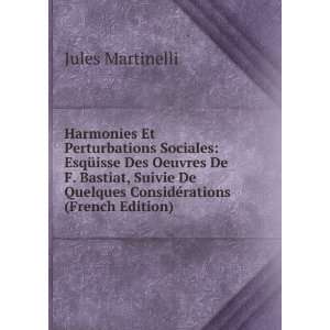  Quelques ConsidÃ©rations (French Edition) Jules Martinelli Books