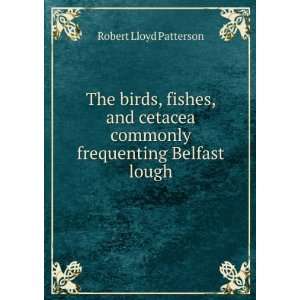   commonly frequenting Belfast lough Robert Lloyd Patterson Books