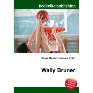  Wally Bruner: Ronald Cohn Jesse Russell: Books