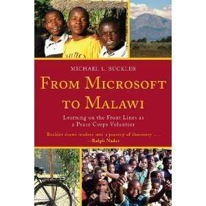  Michael L. BucklersFrom Microsoft to Malawi: Learning on 