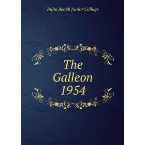  The Galleon. 1954: Palm Beach Junior College: Books