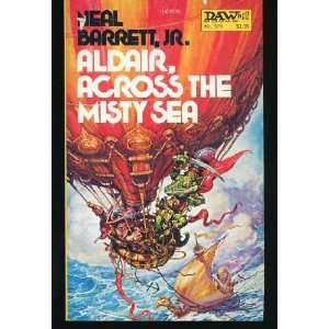  Aldair, Across the Misty Sea Jr. Neal Barrett, Josh Kirby Books